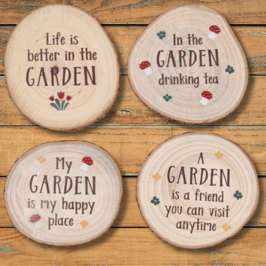 Set of 4 wood-slice coasters with Garden inspired quotes. One of each design. 