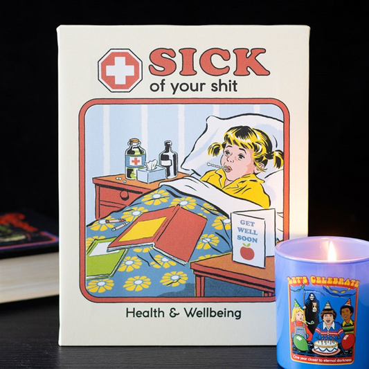 'Sick Of Your Shit' Canvas Plaque ~ Steven Rhodes