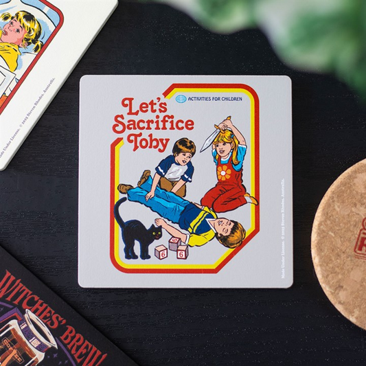 'Let's Sacrifice Toby' Coaster by Steven Rhodes